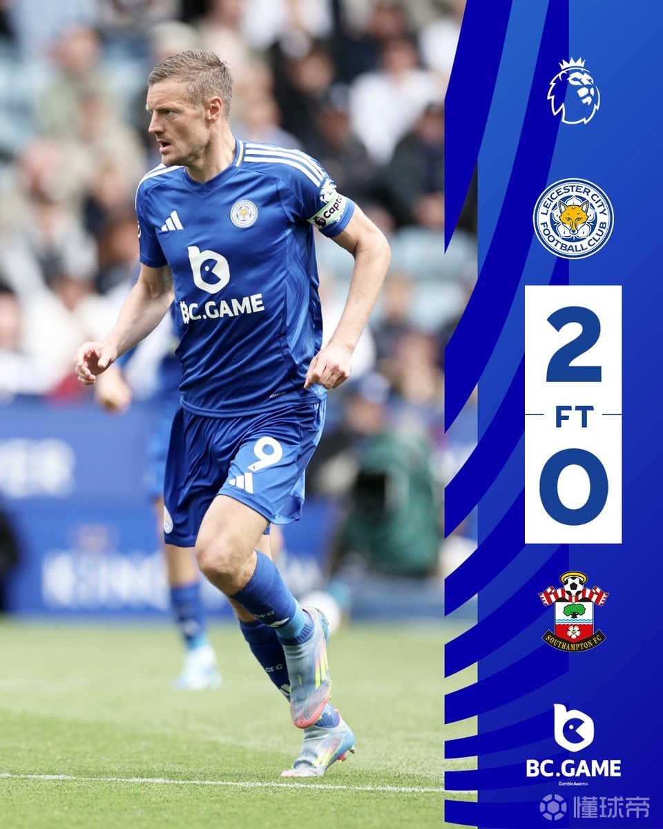 开云体育链接-包含莱斯特城全队发挥，赢得胜利的词条